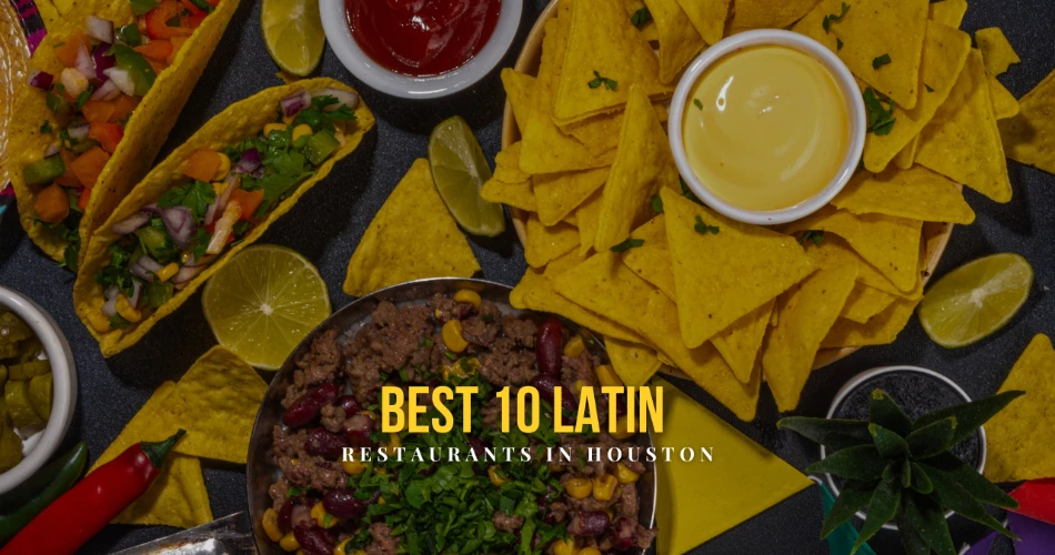 Best 10 Latin Restaurants in Houston